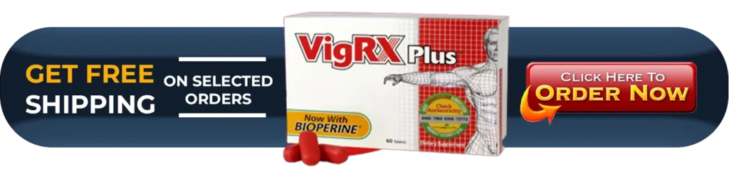 VigRX Plus male virility enhancement formula tablets with doctor approved clinical study seal